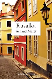 Rusalka : Un thriller déroutant cover image
