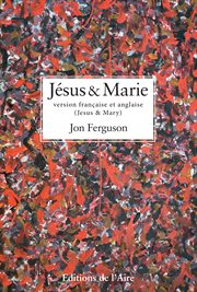 Jésus et marie, version bilingue. Jesus and Mary, bilingual version cover image