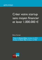 Créer votre start-up sans moyen financier et lever 1.000.000 EUR cover image