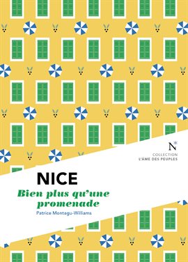 Cover image for Nice: Bien plus qu'une promenade