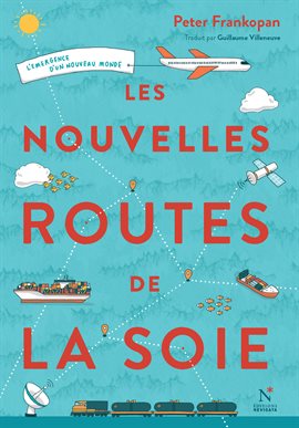 Cover image for Les nouvelles routes de la soie