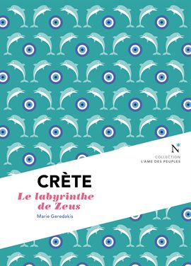 Cover image for Crète : Le labyrinthe de Zeus