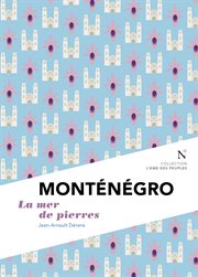 Monténégro : La mer de pierres cover image