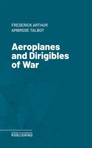 Aeroplanes and Dirigibles of War cover image