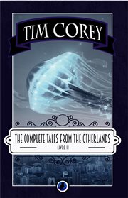 The Complete Tales from the Otherlands : Livre 2 cover image