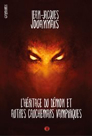 L'heritage du démon et autres cauchemars vampiriques cover image