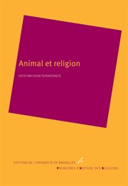 Animal et religion. Histoire des religions cover image