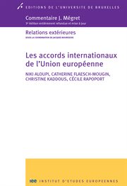 Les accords internationaux de l'union européenne. 3e édition entièrement refondue et mise à jour cover image