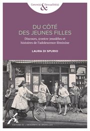 Du côté des jeunes filles : discours, (contre- )modèles et histoires de l'adolescence féminine (Belgique, 1919-1965) cover image