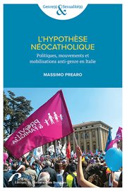 L'hypothèse néocatholique : Politiques, mouvements et mobilisations anti-genre en Italie cover image