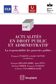 Actualités en droit public et administratif : La responsabilité des pouvoirs publics cover image