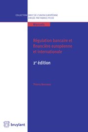 Régulation bancaire et financière européenne et internationale cover image