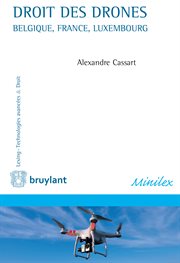 Droit des drones : Belgique, France, Luxembourg cover image