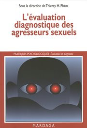 L'évaluation diagnostique des agresseurs sexuels cover image
