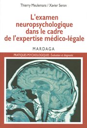 L'examen neuropsychologique dans le cadre de l'expertise médico-légale cover image