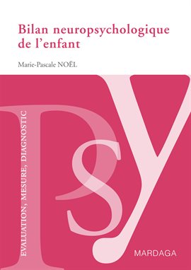 Cover image for Bilan neuropsychologique de l'enfant