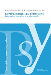 Comprendre les émotions : perspectives cognitives et psycho-sociales cover image