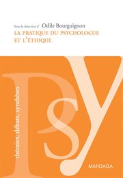 La pratique du psychologue et l'éthique cover image