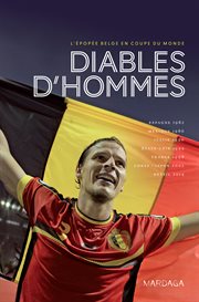 Diables d'hommes : l'épopée belge en Coupe du Monde cover image