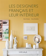 Les designers français et leur intérieur. Un état des lieux du design français cover image