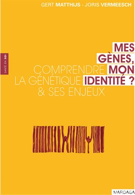 Cover image for Mes gènes, mon identité ?