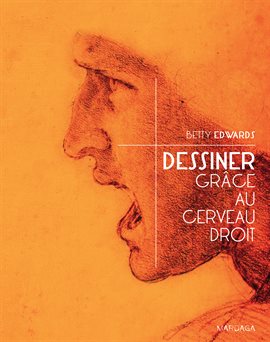 Cover image for Dessiner grâce au cerveau droit