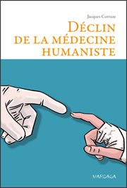 Déclin de la médecine humaniste cover image