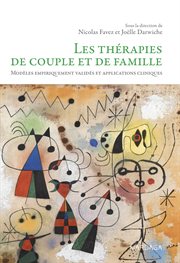 Les thérapies de couple et de famille : modèles empiriquement validés et applications cliniques cover image