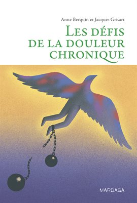 Cover image for Les défis de la douleur chronique