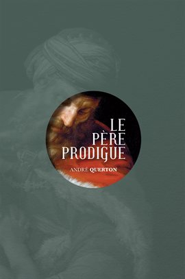 Cover image for Le père prodigue