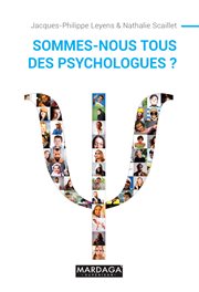 Sommes-nous tous des psychologues? cover image