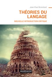 Théories du langage. Nouvelle introduction critique cover image