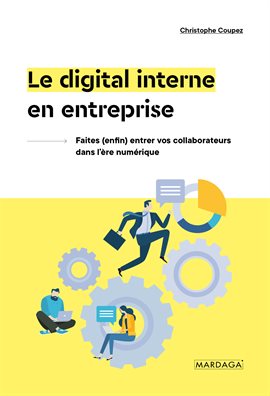Cover image for Le digital interne en entreprise