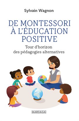 Cover image for De Montessori à l'éducation positive