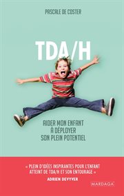 TDA/H : les aspects médicaux d'un trouble complexe cover image