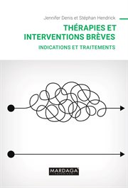 Thérapies et interventions brèves. Indications et traitements cover image