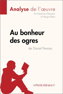 Cover image for Au bonheur des ogres de Daniel Pennac (Analyse de l'oeuvre)