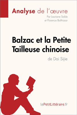 Cover image for Balzac et la Petite Tailleuse chinoise de Dai Sijie (Analyse de l'oeuvre)