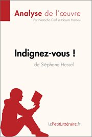 Indignez-vous ! de stéphane hessel (analyse de l'oeuvre). Comprendre la littérature avec lePetitLittéraire.fr cover image