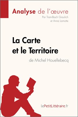 Cover image for La Carte et le Territoire de Michel Houellebecq (Analyse de l'oeuvre)