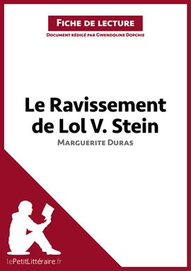 Cover image for Le Ravissement de Lol V. Stein de Marguerite Duras (Fiche de lecture)