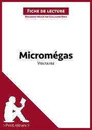 Micromégas de voltaire (fiche de lecture). Résumé complet et analyse détaillée de l'oeuvre cover image