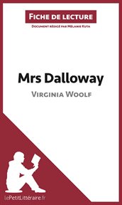 Mrs dalloway de virginia woolf (fiche de lecture). Résumé complet et analyse détaillée de l'oeuvre cover image