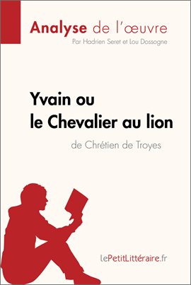 Cover image for Yvain ou le Chevalier au lion de Chrétien de Troyes (Analyse de l'oeuvre)
