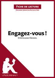 Engagez-vous ! de stéphane hessel. Résumé complet et analyse détaillée de l'oeuvre cover image