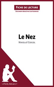 Le nez de nikolaï gogol (fiche de lecture). Résumé complet et analyse détaillée de l'oeuvre cover image