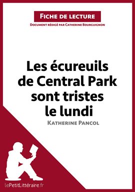 Cover image for Les écureuils de Central Park sont tristes le lundi de Katherine Pancol (Fiche de lecture)