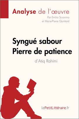 Cover image for Syngué Sabour. Pierre de patience d'Atiq Rahimi (Analyse de l'oeuvre)