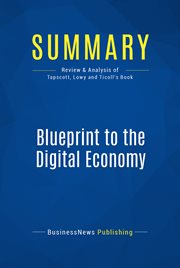 Blueprint to the digital economy : creating wealth in the era of e-business cover image
