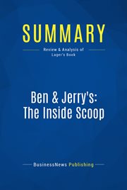 Summary: ben & jerry's: the inside scoop. Review and Analysis of Lager's Book cover image